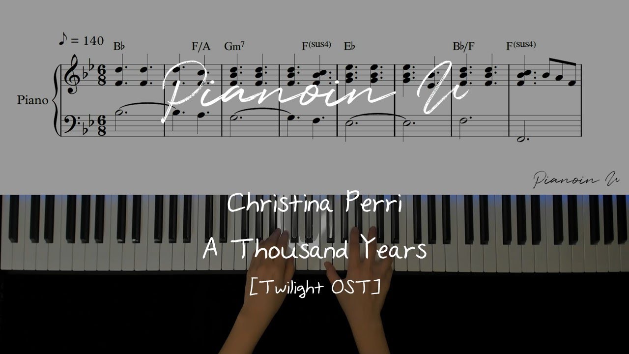 [Twilight OST] A Thousand Years_Christina Perri / Piano Cover / Sheet