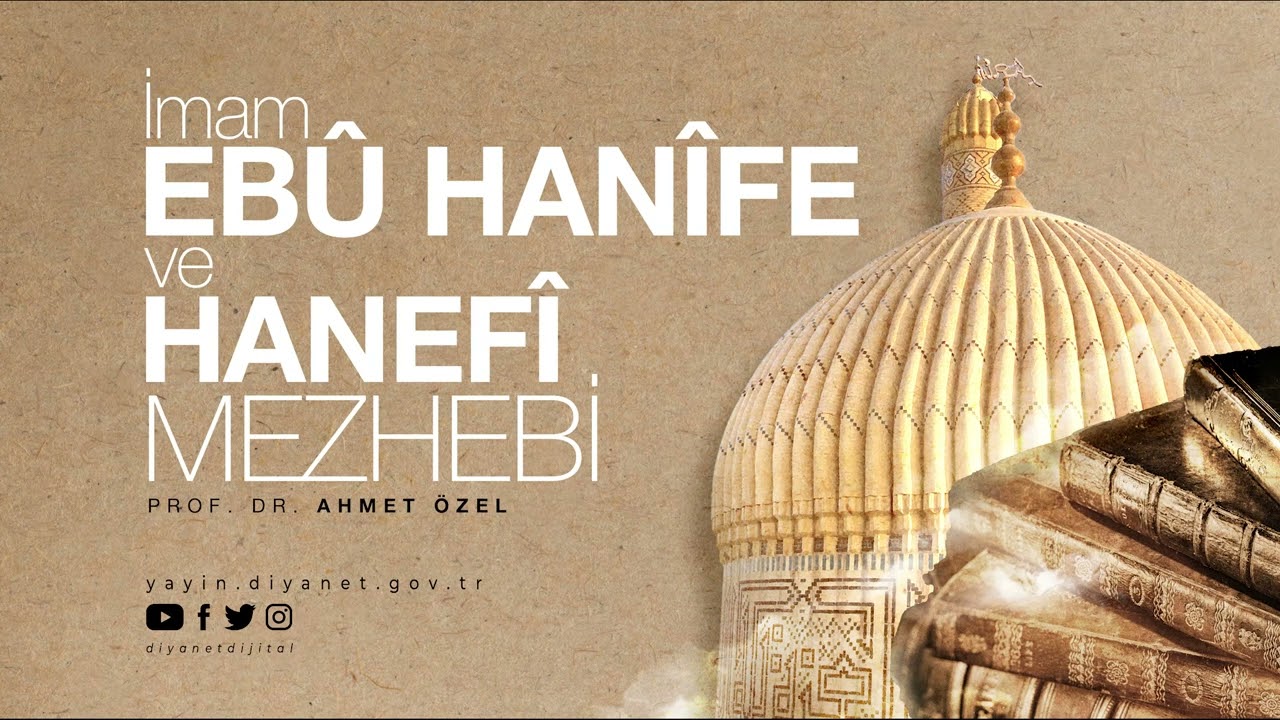 İmam Ebu Hanife ve Hanefi Mezhebi - Prof. Dr. Ahmet &Ouml;zel - Sesli Kitap