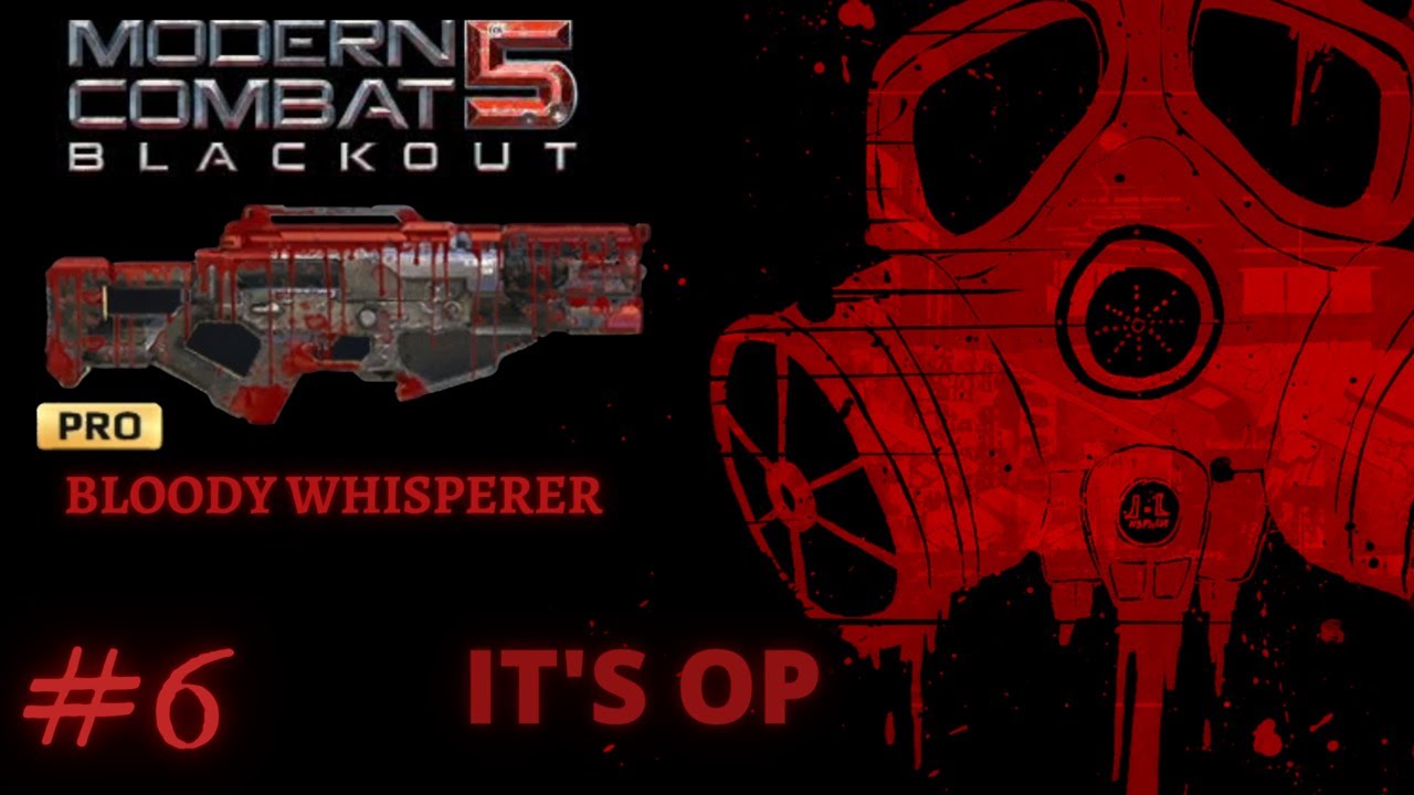 BLOODY WHISPERER GAMEPLAY I MODERN COMBAT 5 I GAMEPLAY #6