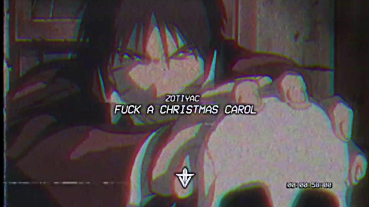 ZOTiYAC - F*CK A CHRISTMAS CAROL