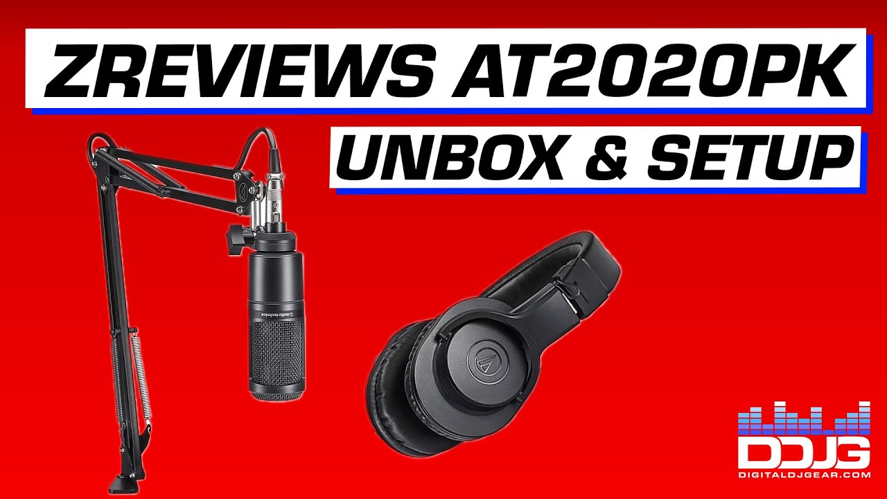 Z Reviews Unbox & Setup Audio Technica AT2020PK