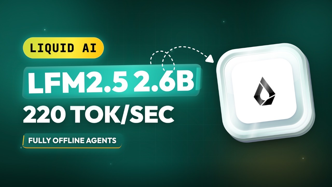 Liquid AI's LFM2.5-2.6B: 220 Tokens Per Second On A Laptop CPU