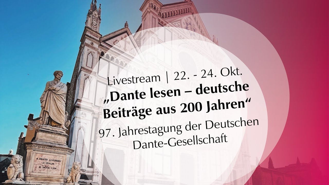 Dante lesen – deutsche Beiträge aus 200 Jahren | Freitag 22.10.2021 - ab 18:30 Uhr