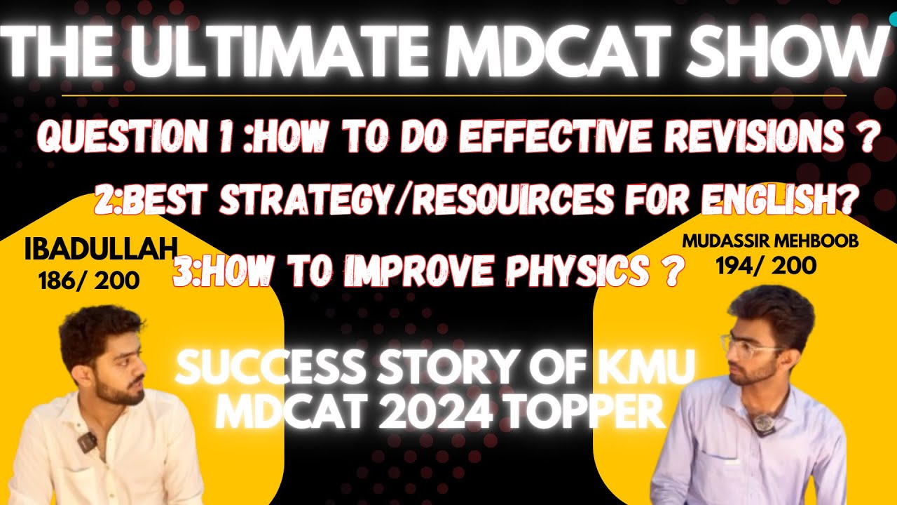 Mudassir Mehboob  Reveals His Revision + English + Physics Strategy! (197/200 MDCAT)