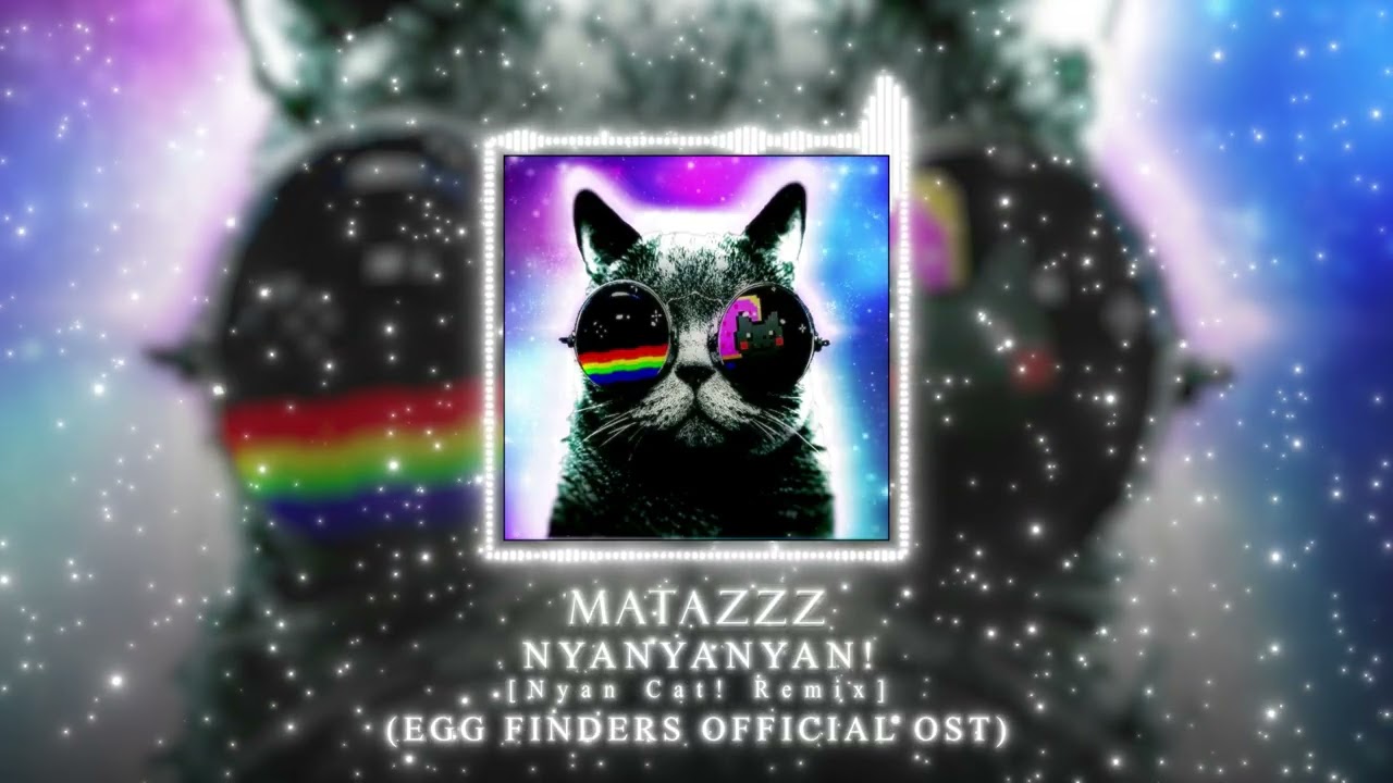 [Multigenre] matazzz - nyanyanyan! (Egg Finders Official OST)