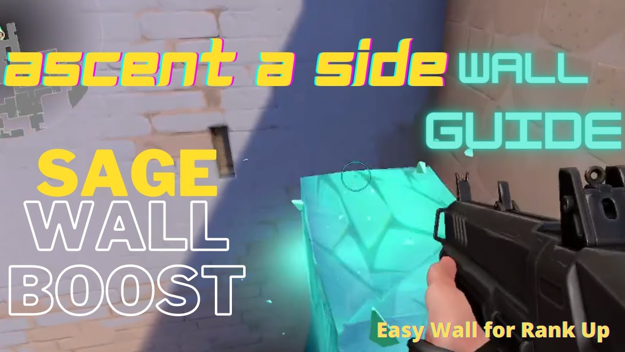 Ascent A Site All Sage Wall Boost (Spots, Lineups, One-ways, Multipurpose) | Tips & Tricks Included