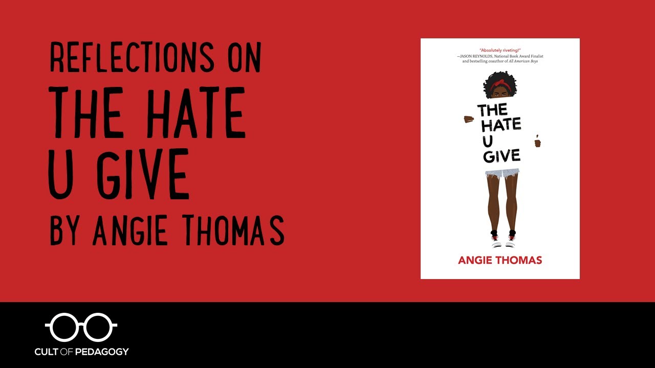 Reflections on The Hate U Give, by Angie Thomas