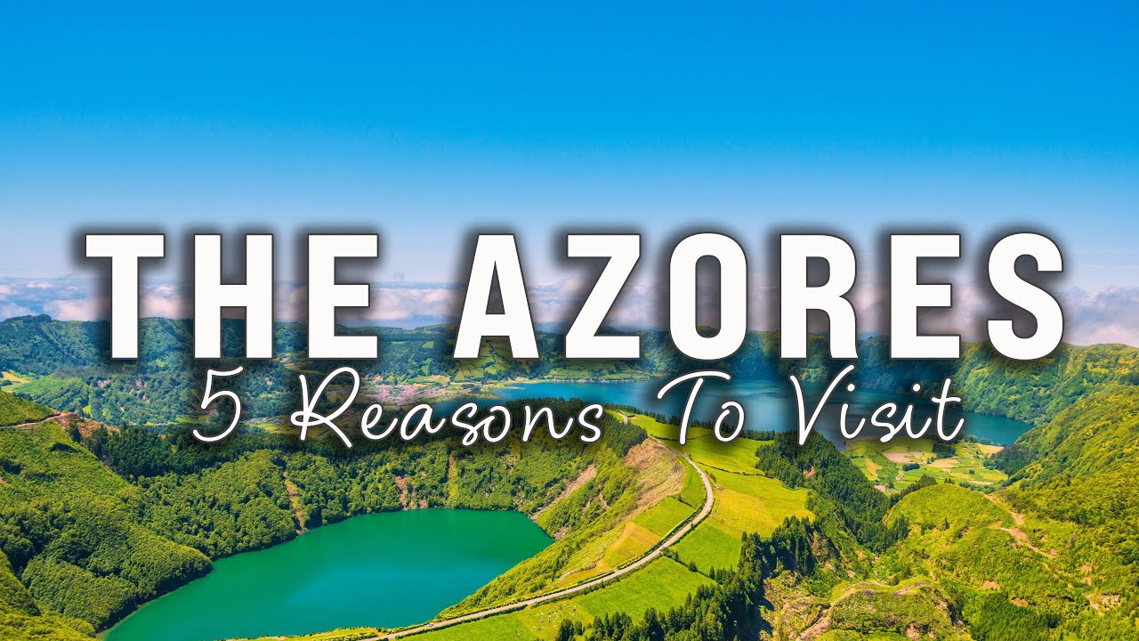 5 Reasons To Visit The Azores - Guide!