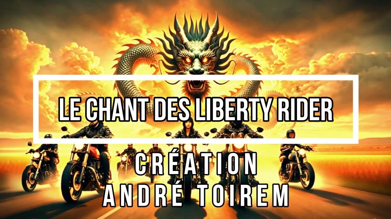 Le chant des Liberty Rider