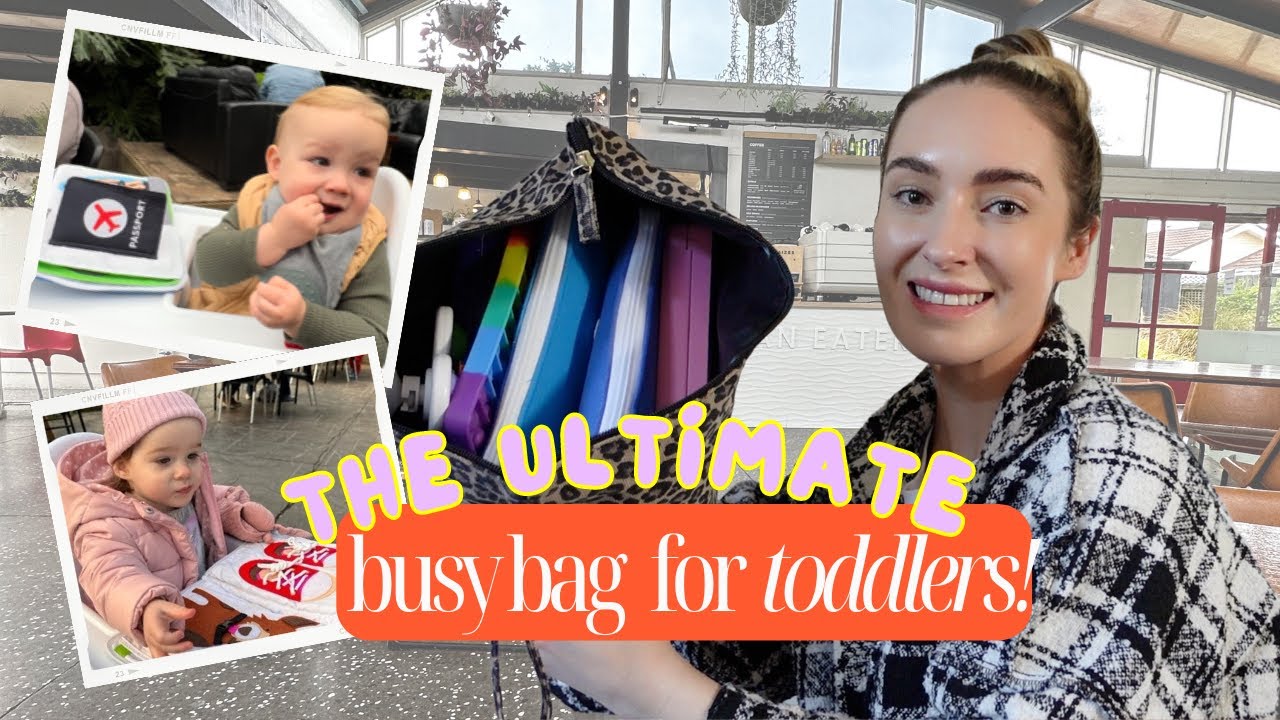 The Ultimate Busy Bag Guide: Keeping Toddlers Happy at Cafes!