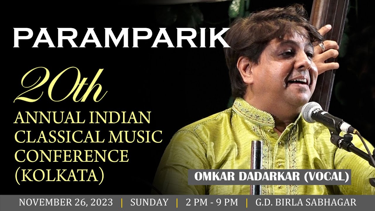 Omkar Dadarkar | Raga Shahana Kanada | Madhyalaya  and Drut Khayal | Paramparik 2023
