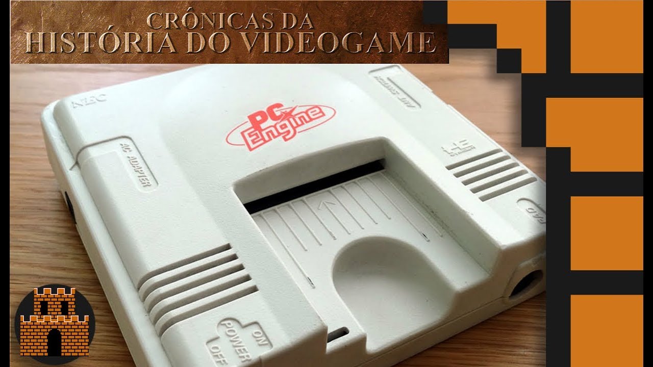 Crônicas da História do Videogame - PC Engine/Turbografx 16