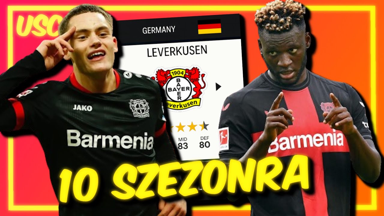 Leverkusen menedzsere lettem 10 szezonra....