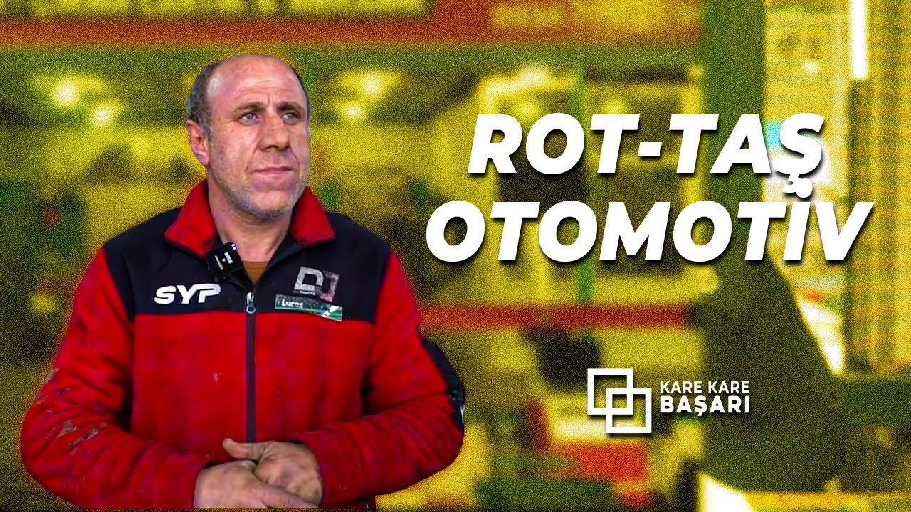 Kare Kare Başarı | Rot-Taş Otomotiv