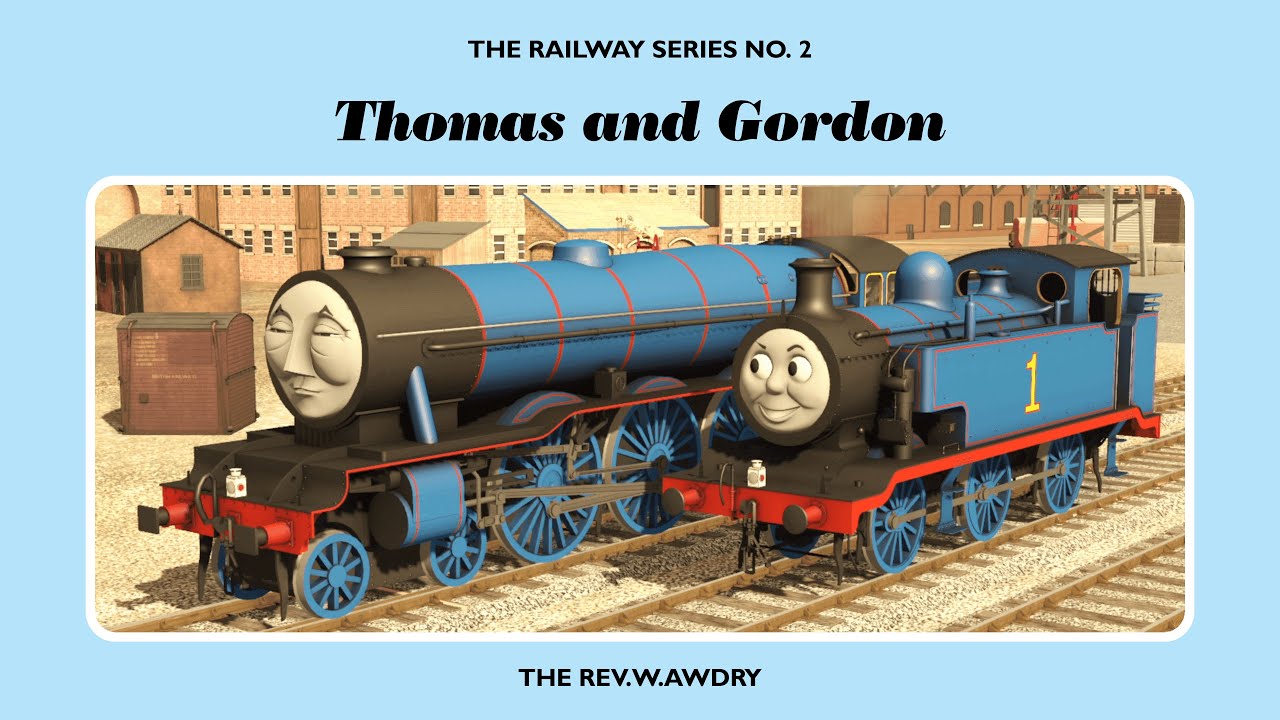 Thomas and Gordon - Thomas the Tank Engine
