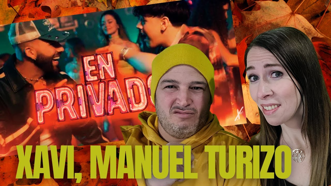 XAVI - MANUEL TURIZO EN PRIVADO (Official Video) Reacción YaselTV y La Patrona