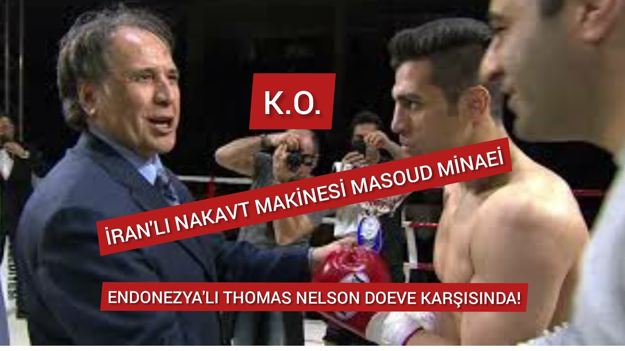 MASOUD MİNAEİ vs THOMAS NELSON DOEVE