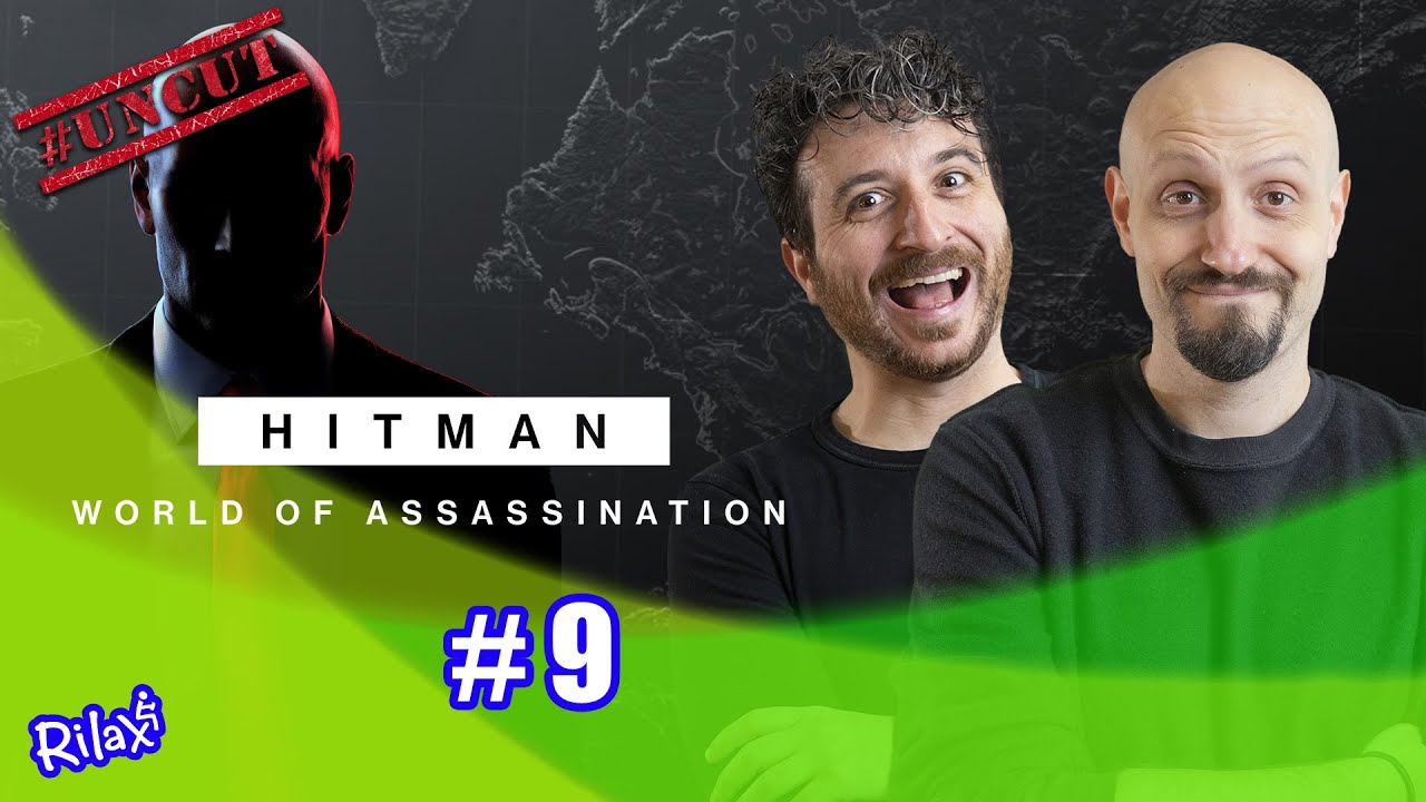 HITMAN UNCUT #09 - Un PESSIMO successo
