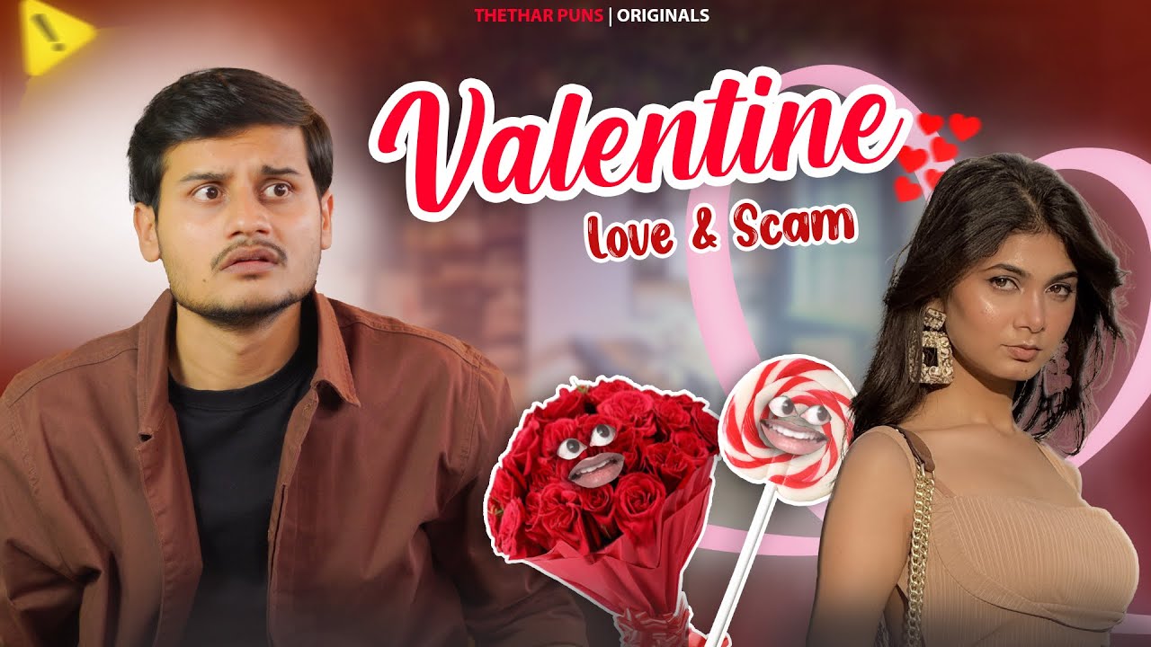 Valentine - Love & Scam | Rahul Sinha | Thethar Puns
