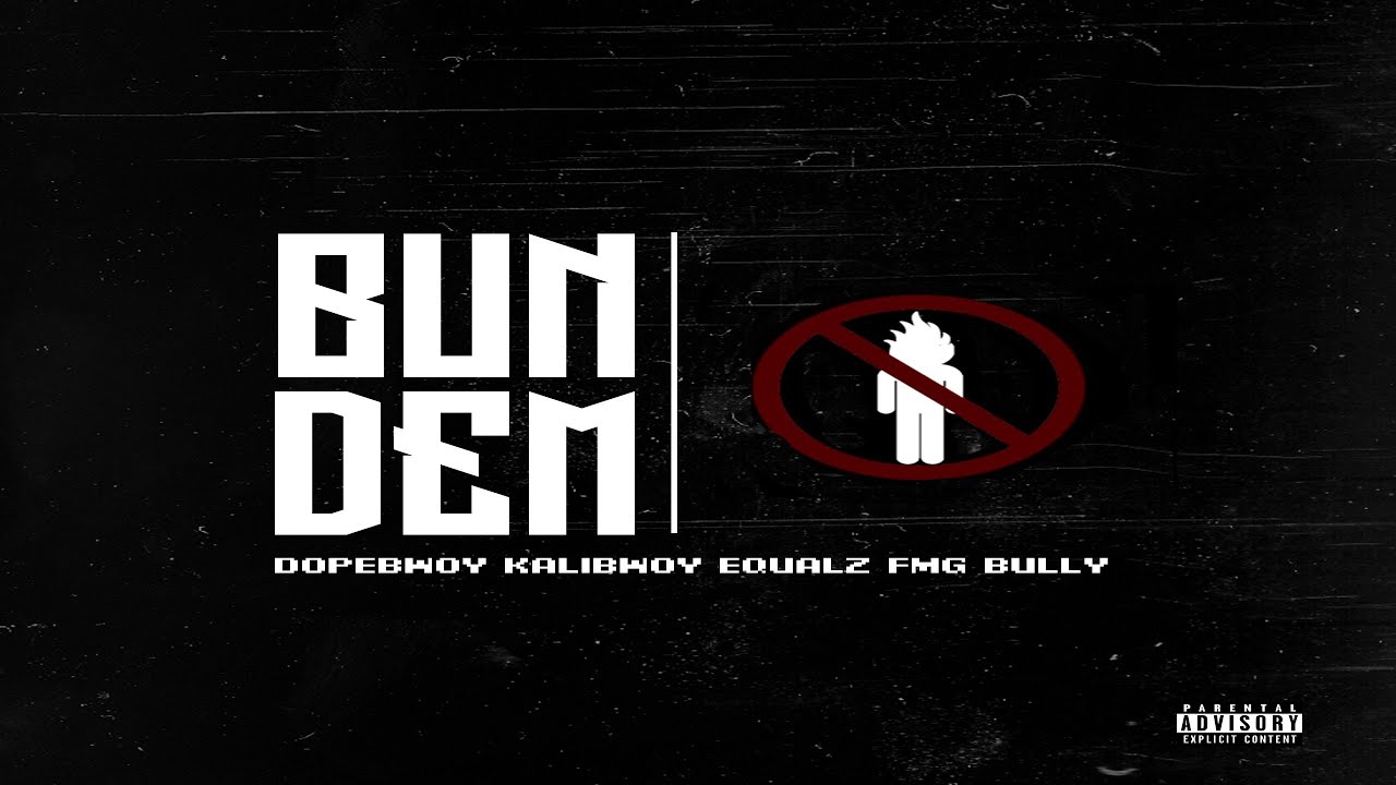 Dopebwoy - BUNDEM (ft. Kalibwoy, Equalz, FMG & Bullymaf) [AUDIO]