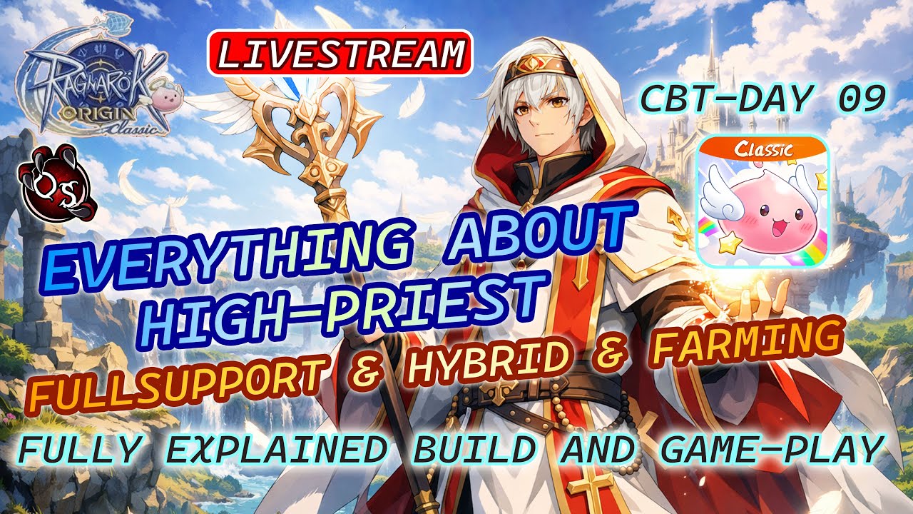 ALL ABOUT HIGH-PRIEST BUILDS! ROOC CBT DAY-09! RAGNAROK ORIGIN CLASSIC - LIVE