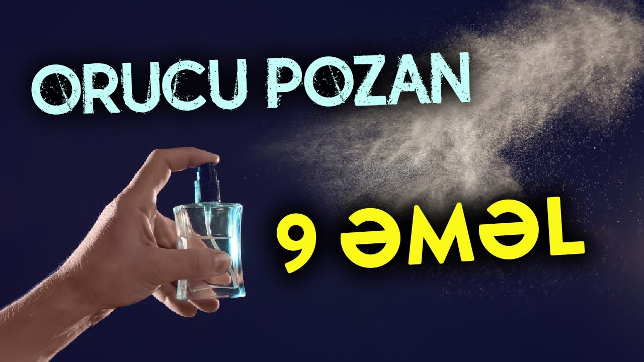 Oruc hansı hallarda pozulur? | tövbəzamanı