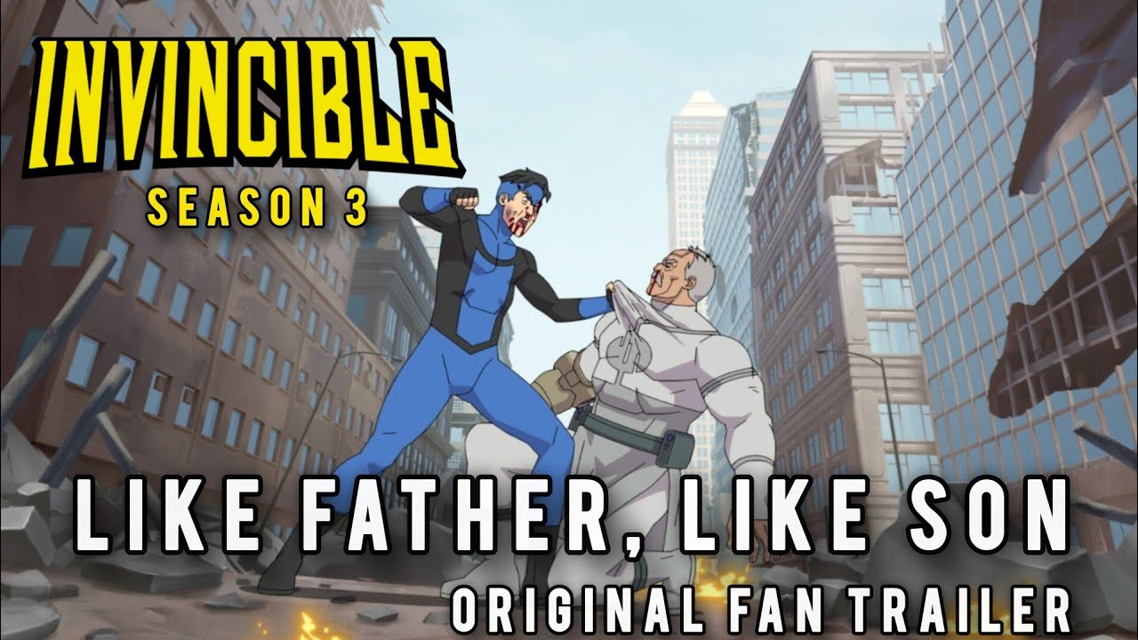 Invincible Season 3 | Like Father, Like Son | Fan Made Trailer