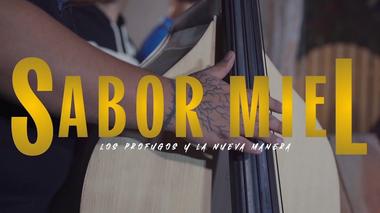 Sabor Miel - Los Profugos x La Nueva Manera