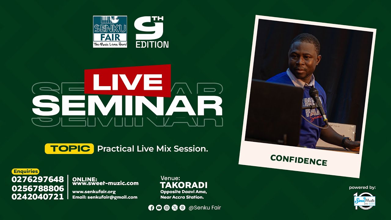SENKU FAIR 9 ISO [TAKORADI]: PRACTICAL LIVE MIX SESSION with CONFIDENCE