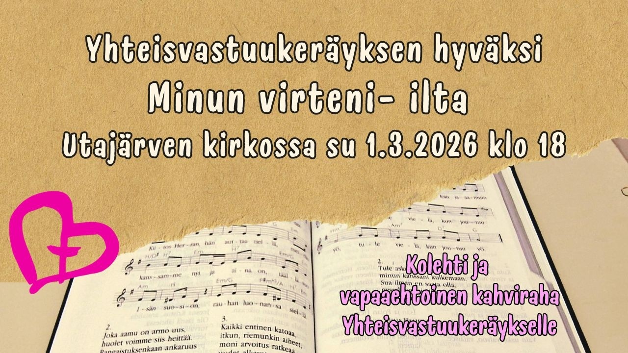 Minun virteni -ilta Utajärven kirkossa 1.3.2026 klo 18
