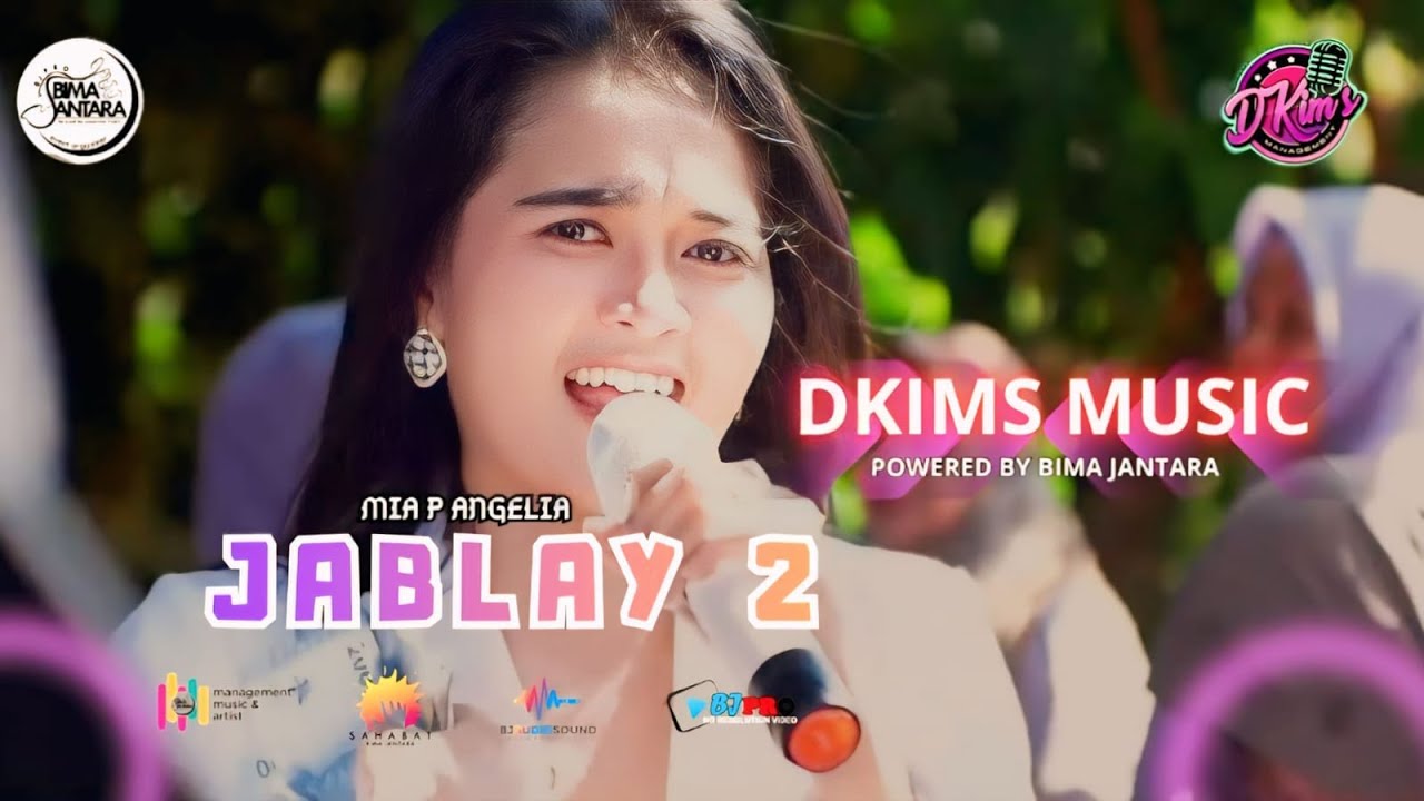 JABLAY 2 Voc MIA P ANGELIA LIVE DKIMS MUSIC POWERED BY BIMA JANTARA PRO-MAJASUKA PALASAH MAJALENGKA