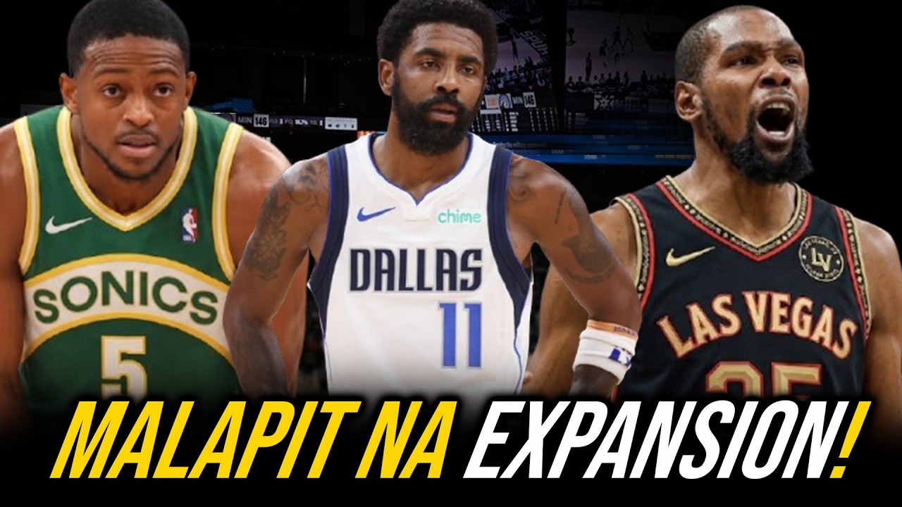 PAPATUNAYAN ni Kyrie Irving na HINDI PA LAOS | Malapit na ang 2 EXPANSION Teams!