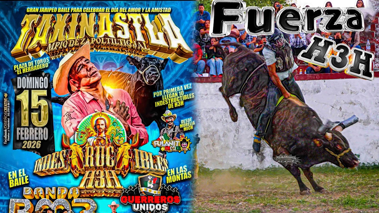 “Taxinastla Vive la Fuerza Indestructible: Jaripeo Baile con la Primera Llegada de H3H”