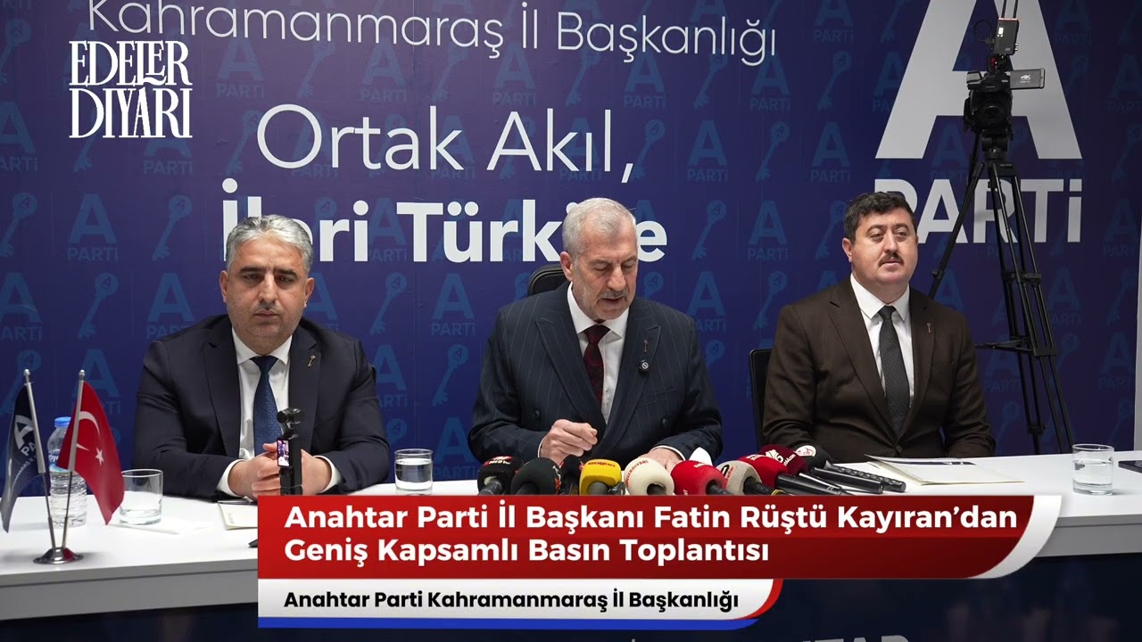 Anahtar Parti İl Başkanı Fatin Rüştü Kayıran’dan Geniş Kapsamlı Basın Toplantısı
