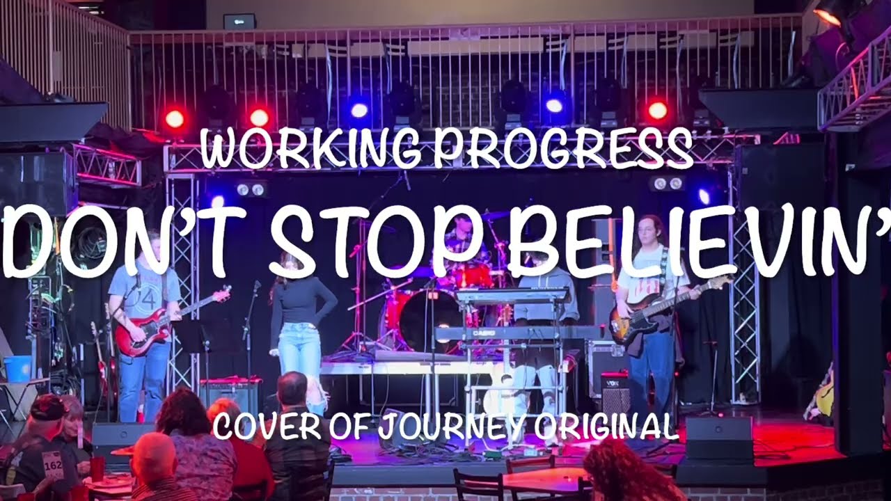 Working Progress Cover Don’t Stop Believin’ by Journey
