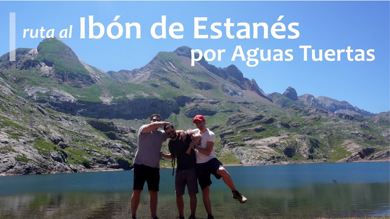 RUTA AL IBÓN DE ESTANÉS POR EL VALLE DE AGUAS TUERTAS Y MONASTERIO SAN JUAN DE LA PEÑA david biacha