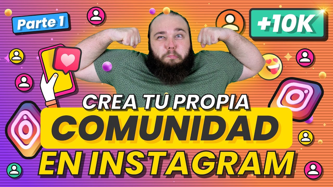 CURSO de INSTAGRAM GRATIS. Crea tu propia COMUNIDAD +10K Seguidores