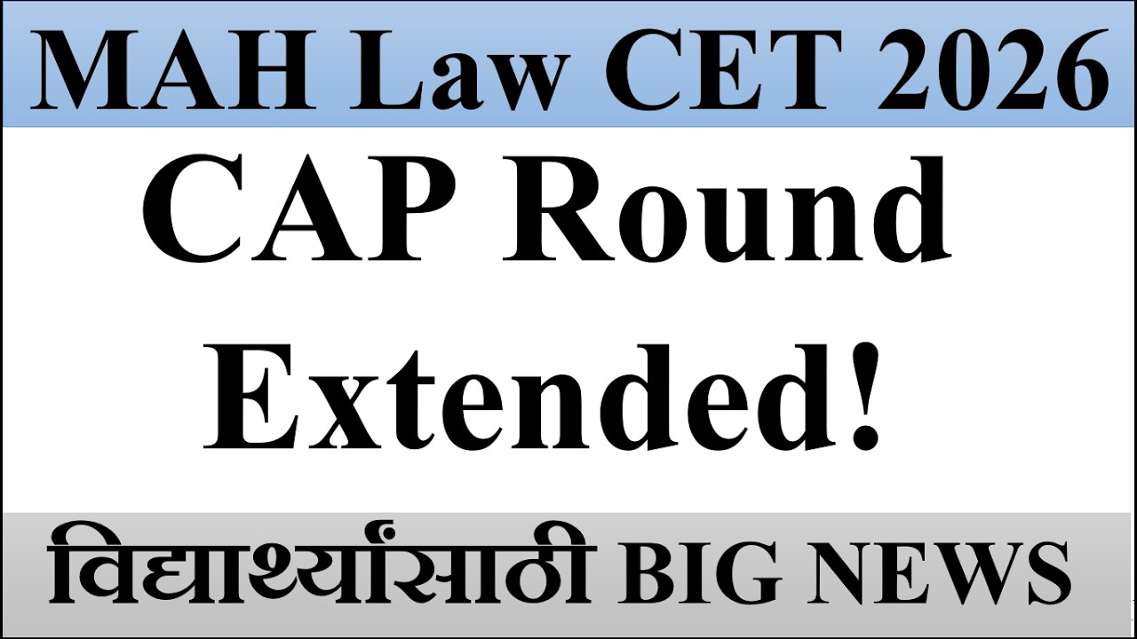 MAH Law CET 2026: Extended CAP Round 5 Dates Out!
