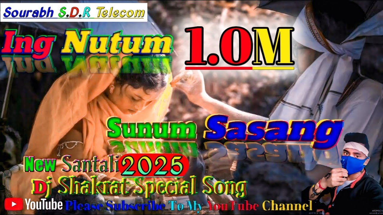 ING NUTUM SUNUM SASANG __//New Sakrat Special Dj Aong __//__New Dj Santali A