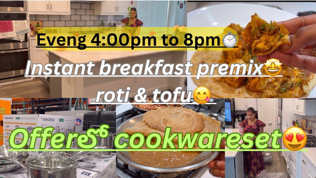 సాయంత్రం 4pm to 8 pm||Instant foodpremix | roti&tofu😋 |cookware set కొత్త camera కొన్నారు😍 |