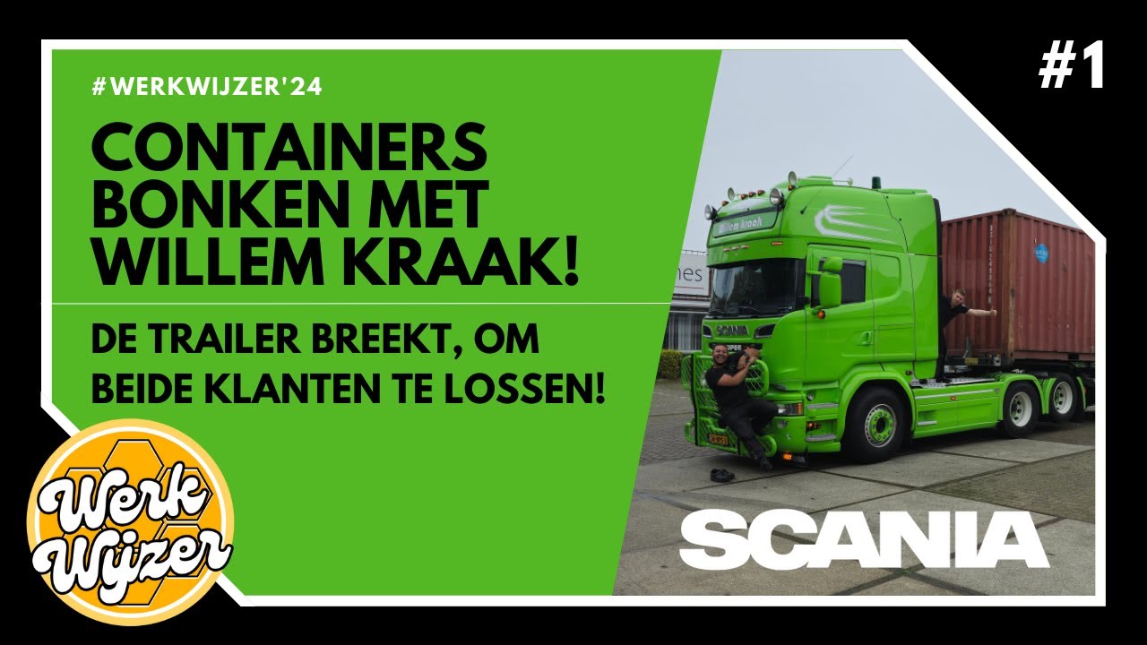 Containers bonken met Willem Kraak! De trailer breekt, om beide klanten te lossen! #WerkWijzer #v8