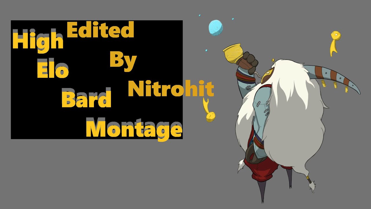 Nitrohit High Elo Bard Montage