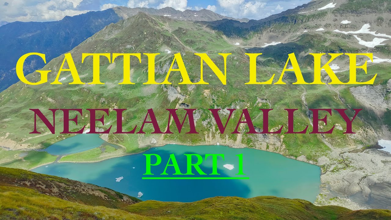 Gattian Lake | Neelam Valley |