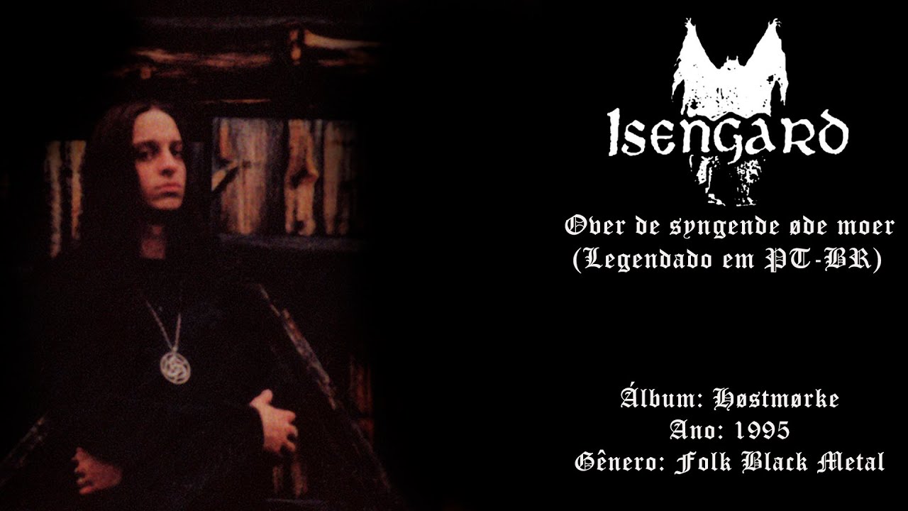 Isengard - Over de syngende øde moer (Legendado em PT-BR)