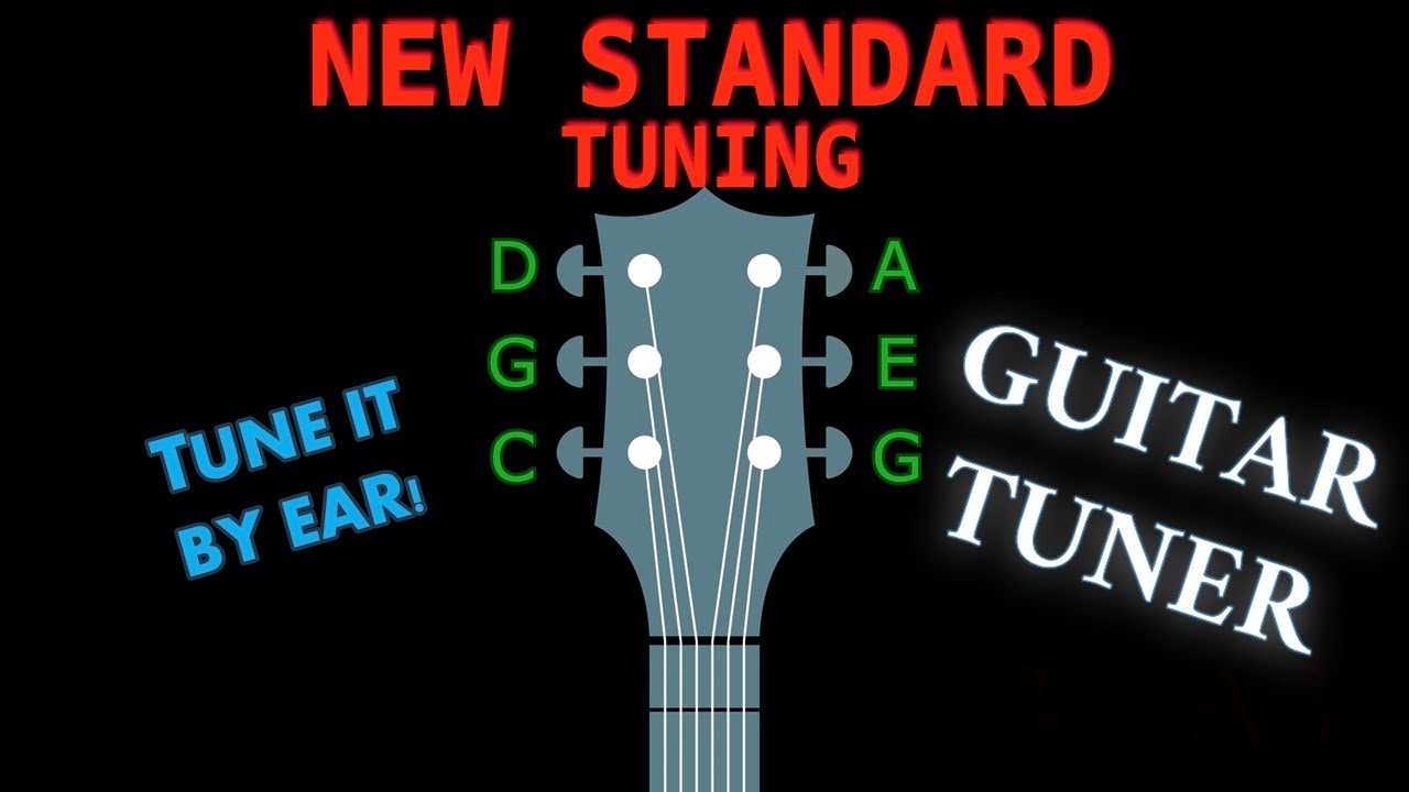 NEW STANDARD TUNING - GUITAR Tuning (Tuner)