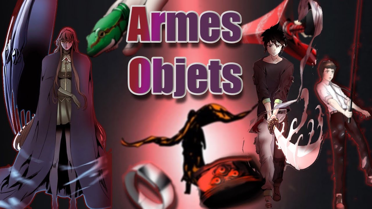 Les ARMES et OBJETS | Tower of God - Lore #15