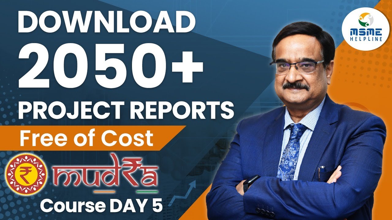 Free 2050 Project Report downloads - MUDRA Course Day 5. Prepare your Project Report.