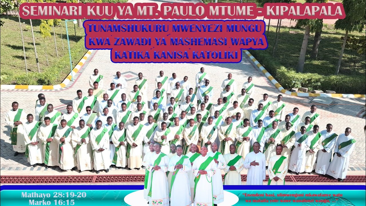 MASHEMASI WAPYA KATIKA ADHIMISHO LA MISA TAKATIFU || SEMINARI KUU YA MT. PAULO MTUME - KIPALAPALA