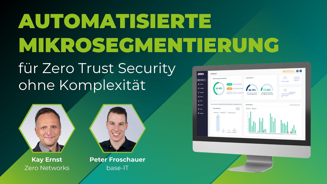 base-IT x Zero Networks Webcast: Automatisierte Mikrosegmentierung für Zero Trust Security