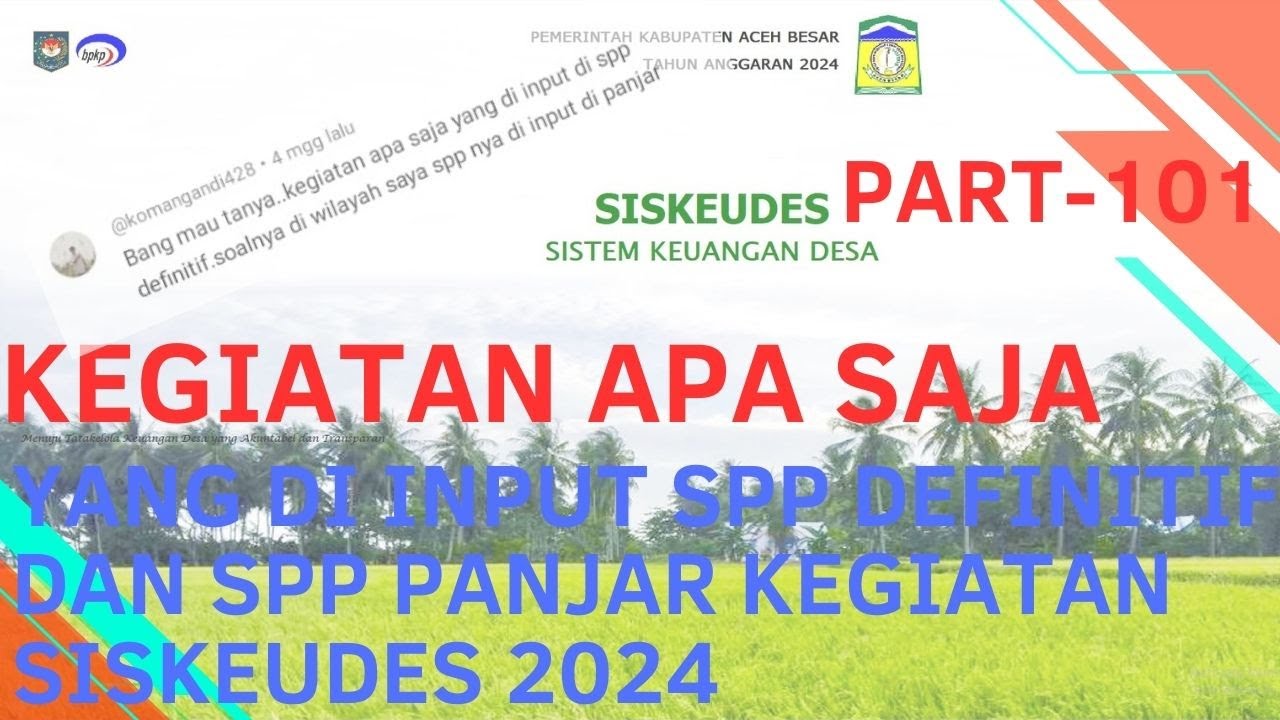 KEGIATAN APA SAJA YANG DI INPUT SPP DEFINITIF DAN SPP PANJAR KEGIATAN SISKEUDES 2024